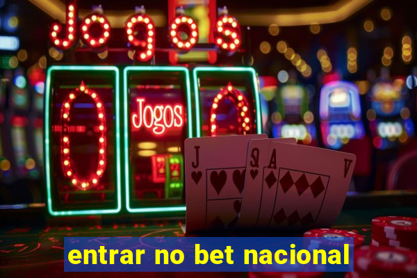 entrar no bet nacional